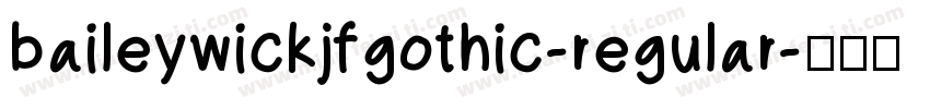 baileywickjfgothic-regular字体转换