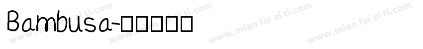 Bambusa字体转换