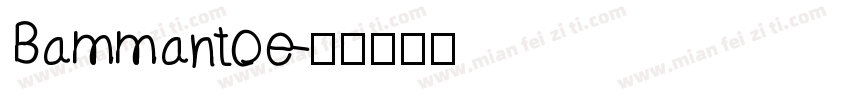 Bammantoe字体转换