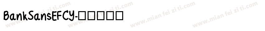 BankSansEFCY字体转换