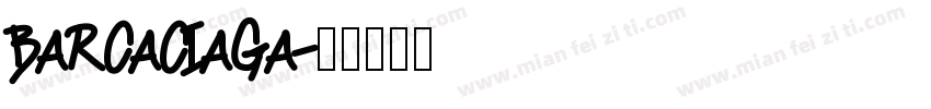 BARCACIAGA字体转换