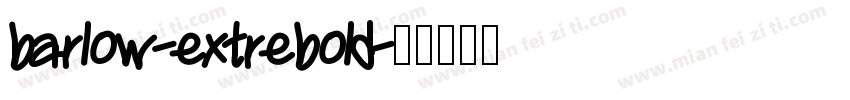 barlow-extrebold字体转换