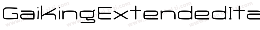GaikingExtendedItalic-2KXK字体转换