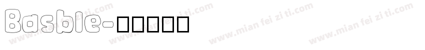 Basble字体转换