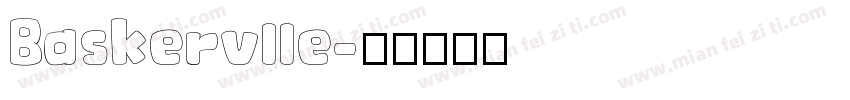 Baskervlle字体转换