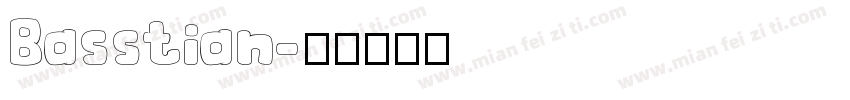 Basstian字体转换