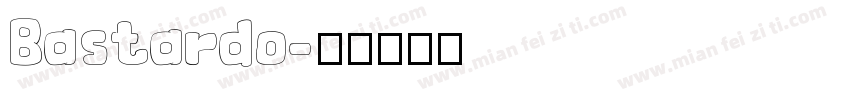 Bastardo字体转换