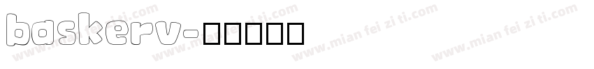 baskerv字体转换