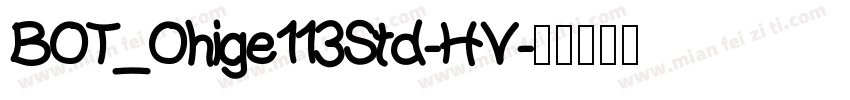 BOT_Ohige113Std-HV字体转换