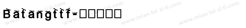 Batangttf字体转换