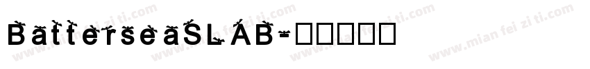 BatterseaSLAB字体转换