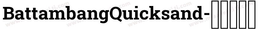 BattambangQuicksand字体转换