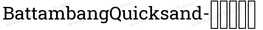BattambangQuicksand字体转换