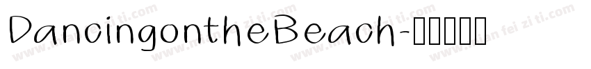 DancingontheBeach字体转换