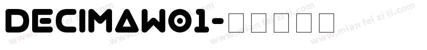 DecimaW01字体转换