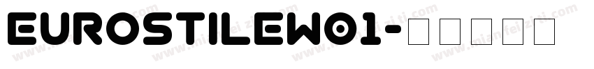 EurostileW01字体转换