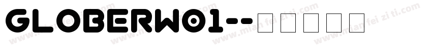 GloberW01-字体转换