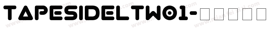 TapesideLTW01字体转换