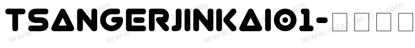 tsangerjinkai01字体转换