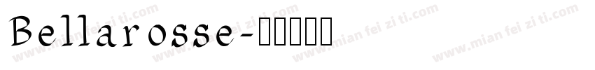 Bellarosse字体转换