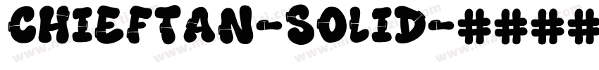 Chieftan-Solid字体转换