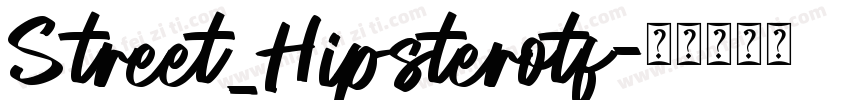 Street_Hipsterotf字体转换