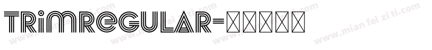 TrimRegular字体转换