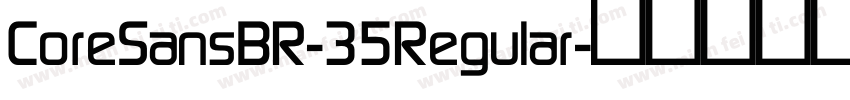 CoreSansBR-35Regular字体转换