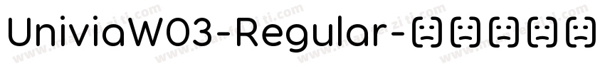 UniviaW03-Regular字体转换