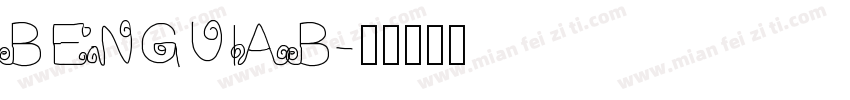 BENGUIAB字体转换