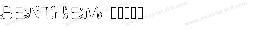 BENTHEM字体转换