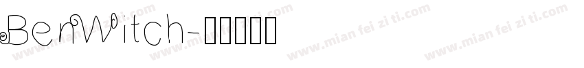 BenWitch字体转换