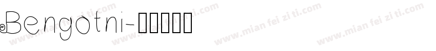 Bengotni字体转换