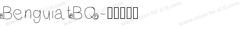BenguiatBQ字体转换