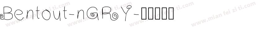 Bentout-nGRY字体转换