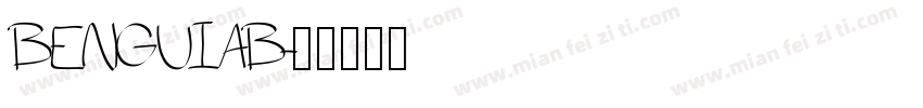 BENGUIAB字体转换