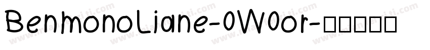 BenmonoLiane-0W0or字体转换