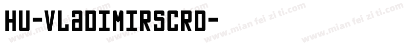 Hu-VladimirScrD字体转换