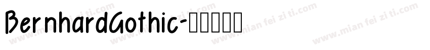 BernhardGothic字体转换
