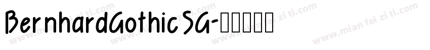 BernhardGothicSG字体转换