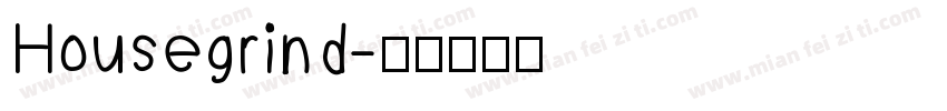Housegrind字体转换