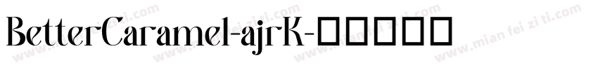BetterCaramel-ajrK字体转换