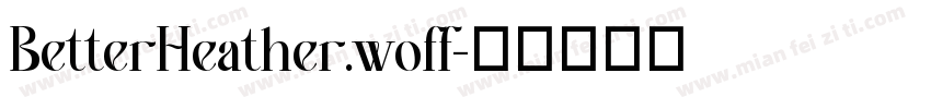 BetterHeather.woff字体转换