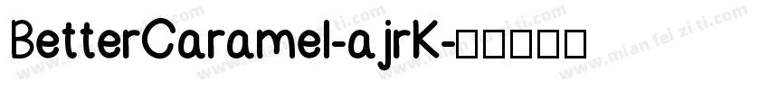BetterCaramel-ajrK字体转换