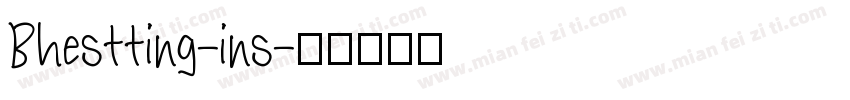 Bhestting-ins字体转换