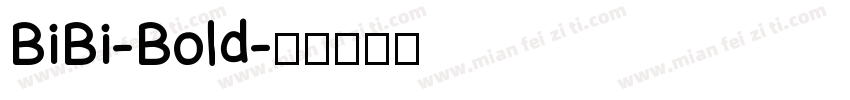 BiBi-Bold字体转换