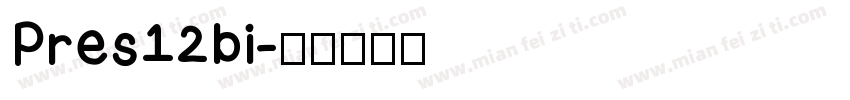 Pres12bi字体转换