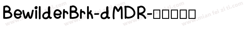 BewilderBrk-dMDR字体转换
