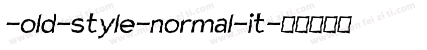-old-style-normal-it字体转换