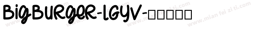 BigBurger-lGYV字体转换